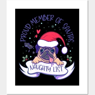 Proud member of Santas naughty list Posters and Art